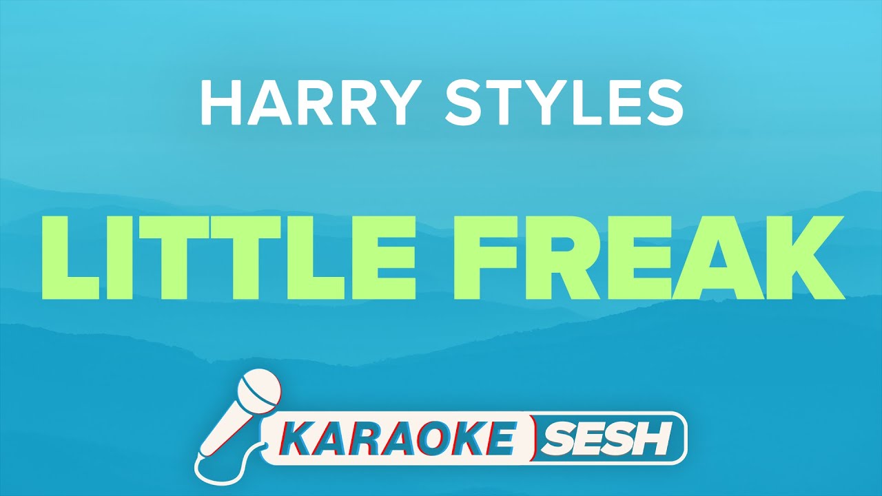 Little Freak Karaoke | Harry Styles