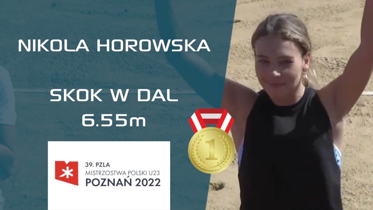 NIKOLA HOROWSKA | 𝙇𝙊𝙉𝙂 𝙅𝙐𝙈𝙋 ♀️ | U23 🇵🇱 ATHLETICS CHAMPIONSHIPS - POZNAŃ 2022 #longjump #athletics