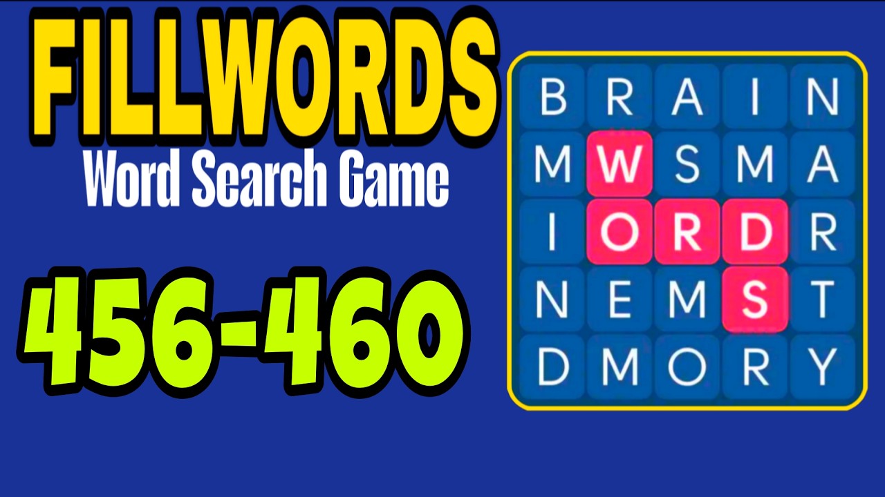 FILLWORDS Word Search Games level 456 457 488 459 460