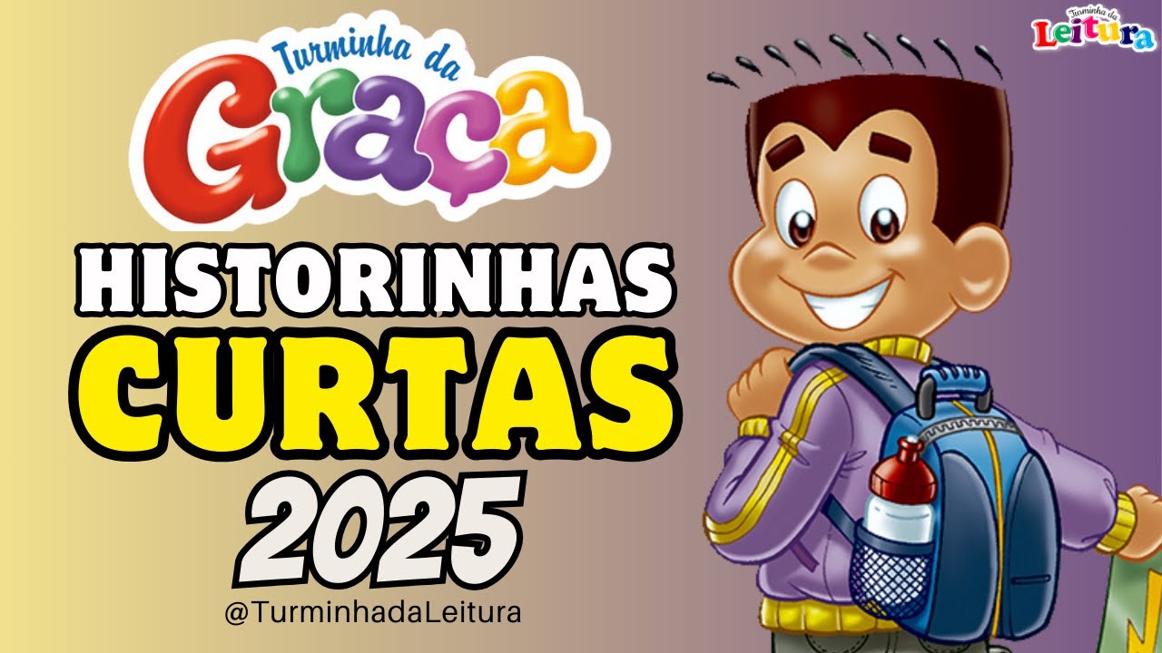 Turminha da Graça em HISTORINHAS CURTAS 2025 2  I Turminha da Leitura