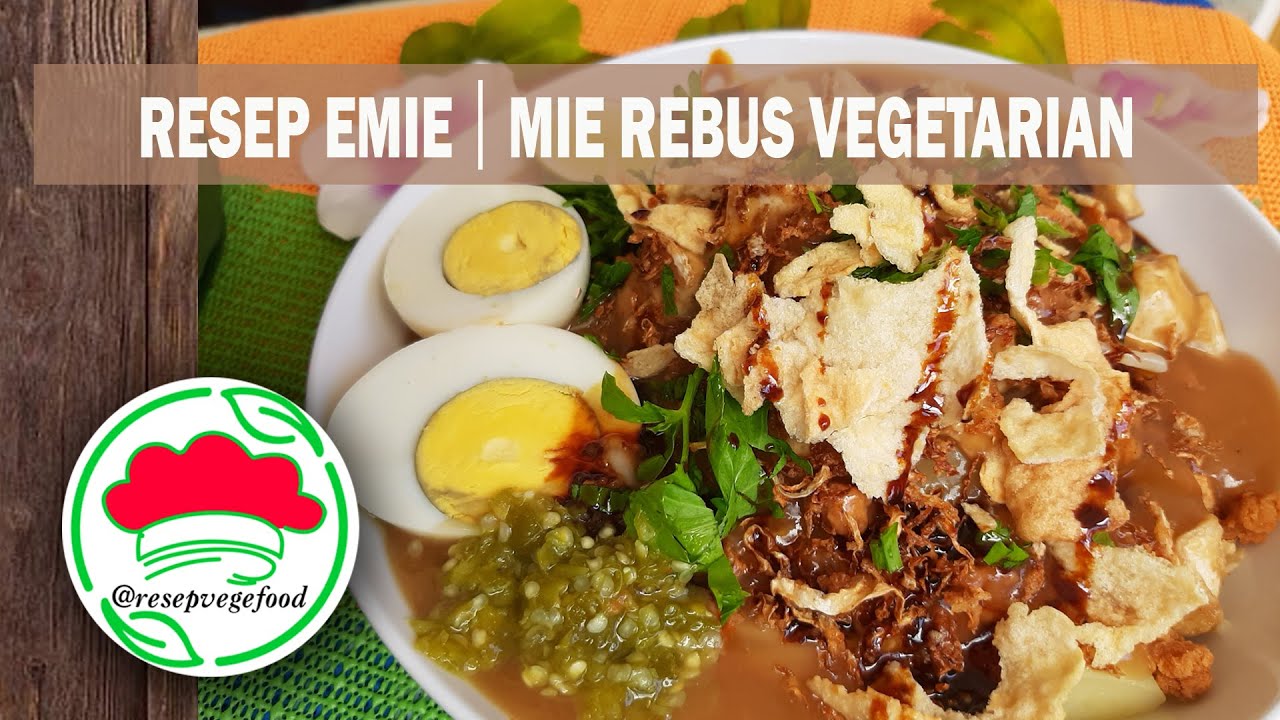 AKHIRNYA TERUNGKAP !!! | RAHASIA RESEP EMIE - MIE REBUS LUBUK PAKAM VEGETARIAN