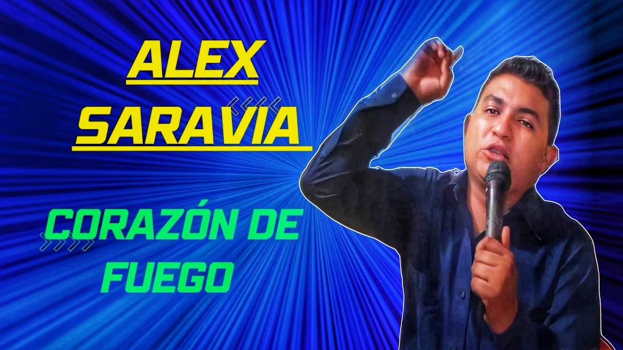 Alex Saravia coraz&oacute;n de Fuego