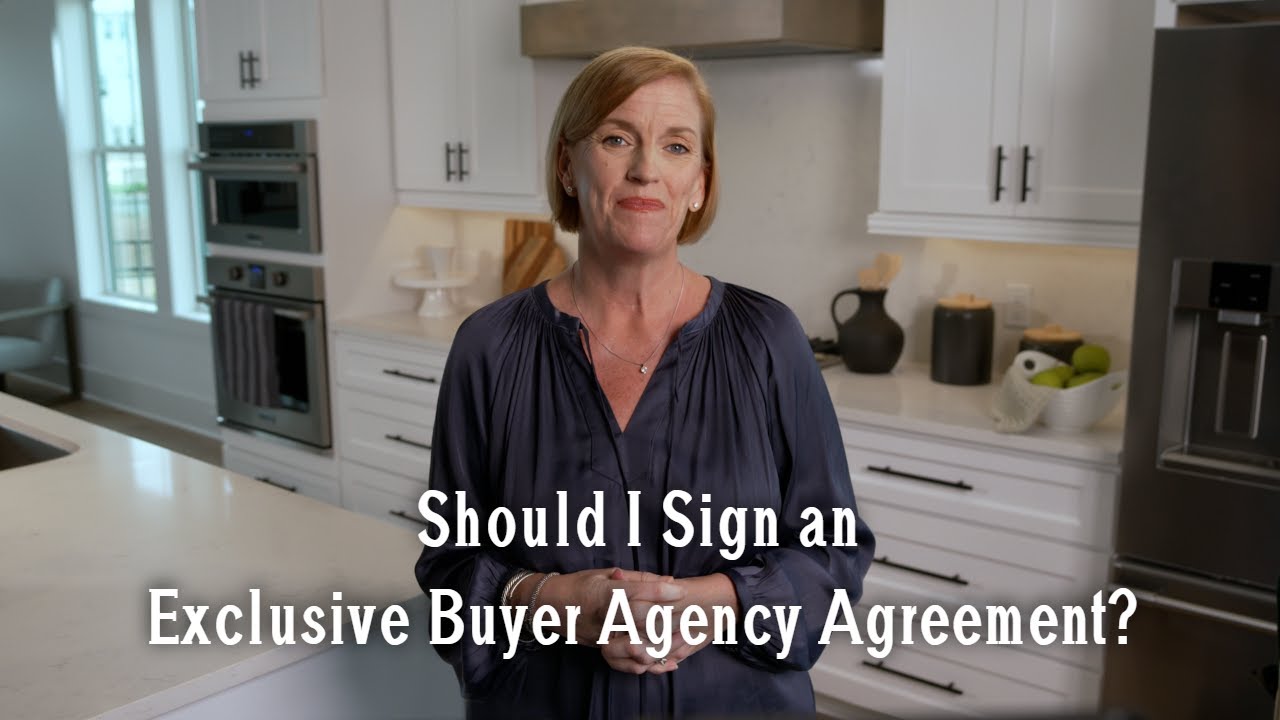 Should I Sign an Exclusive Buyer Agency Agreement?