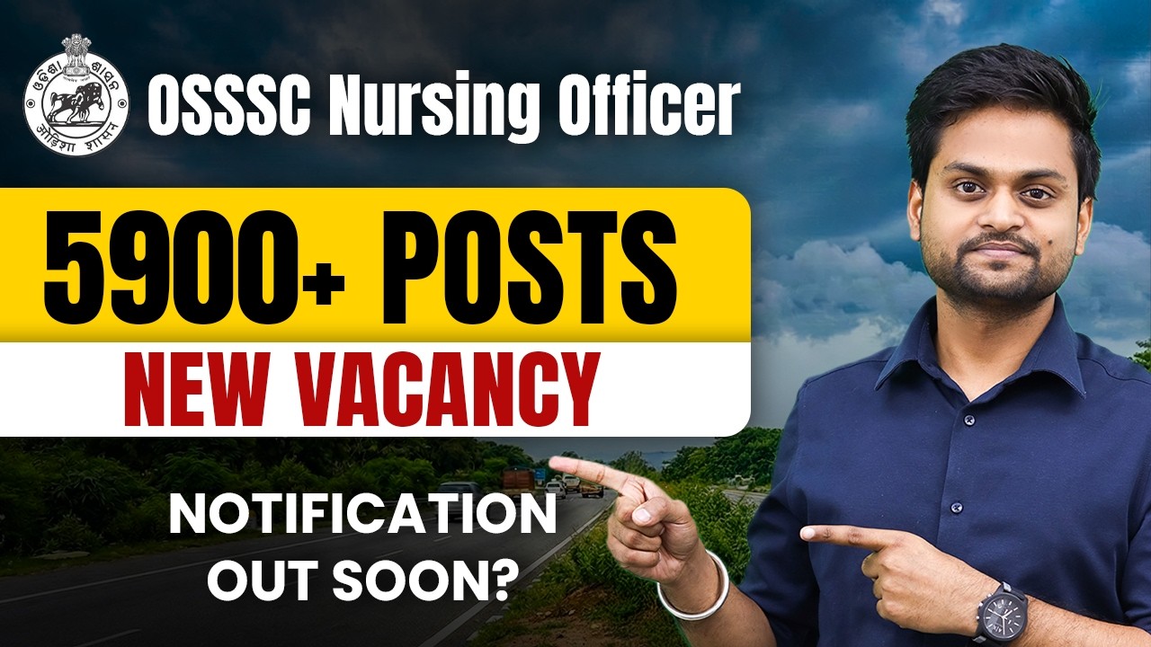 OSSSC Nursing Officer Vacancy 2026 | OSSSC Nursing Officer Eligibility | Staff Nurse New Vacancy