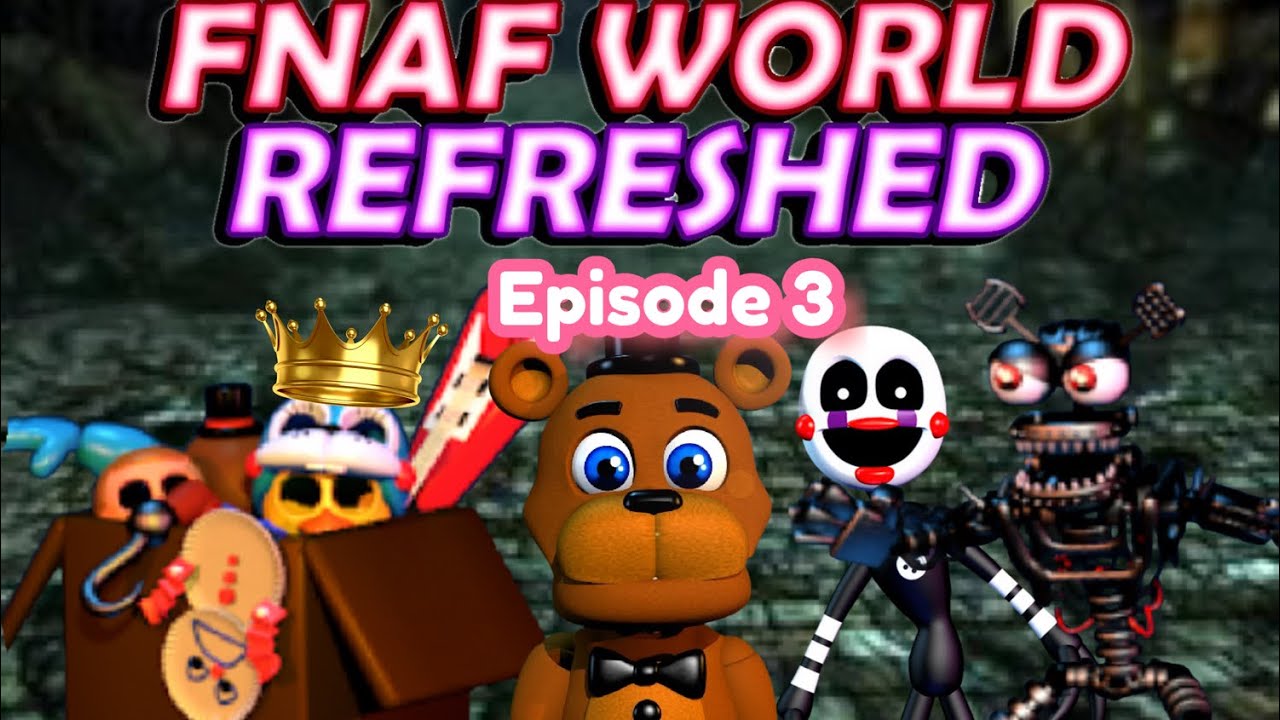 The BEST and WORST Character In The Game | FANF World Refreshed
