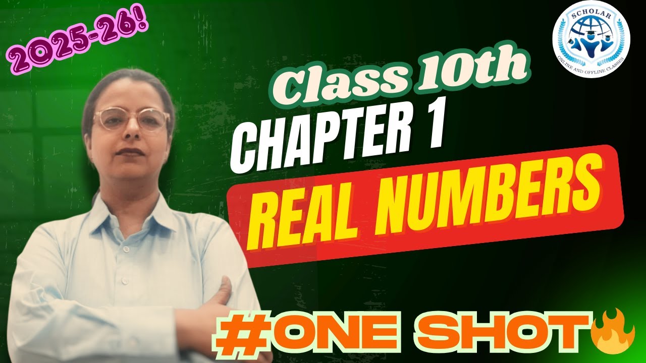 One Shot Real Numbers | Chapter 1 Full Explained | Class 10 Maths #scholarclasses