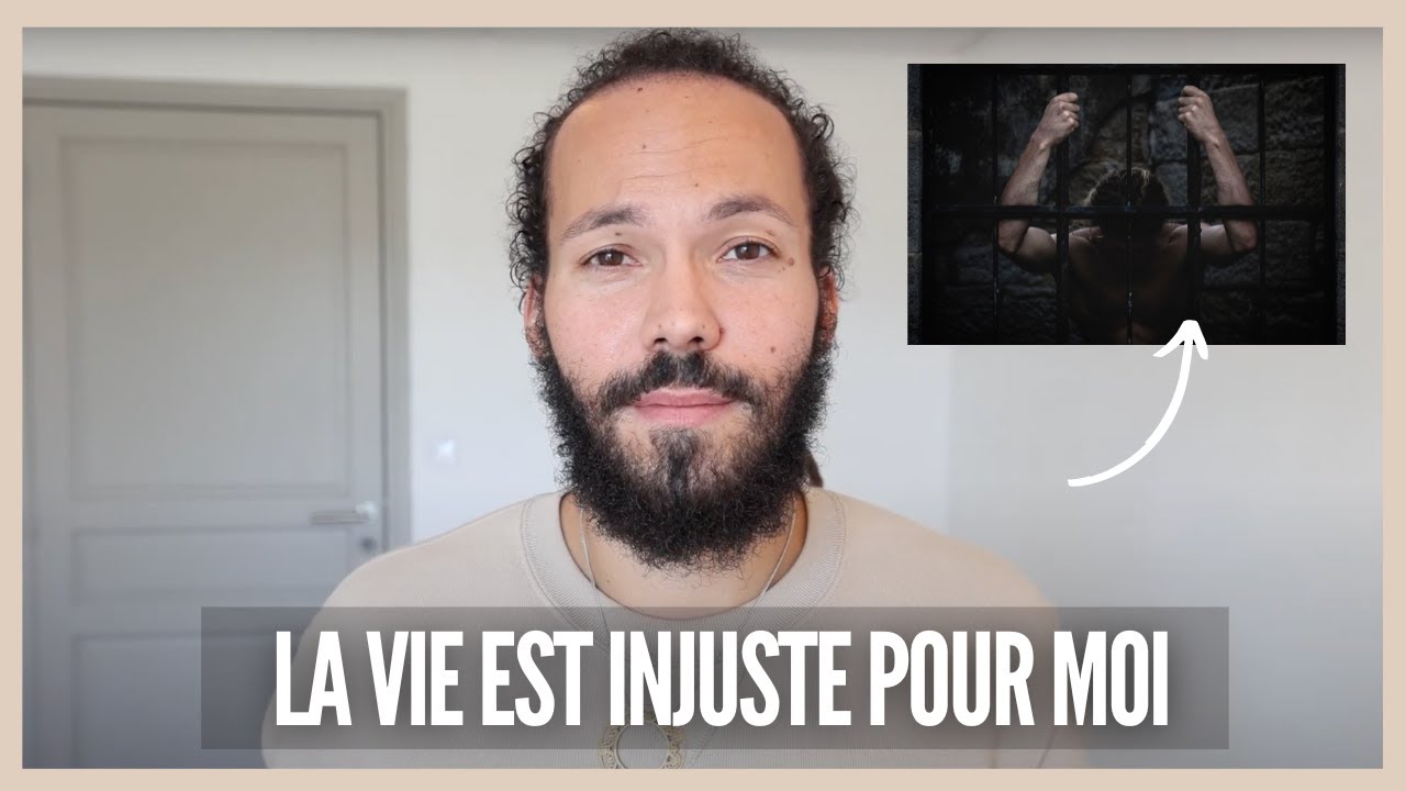 La vie est injuste pour moi
