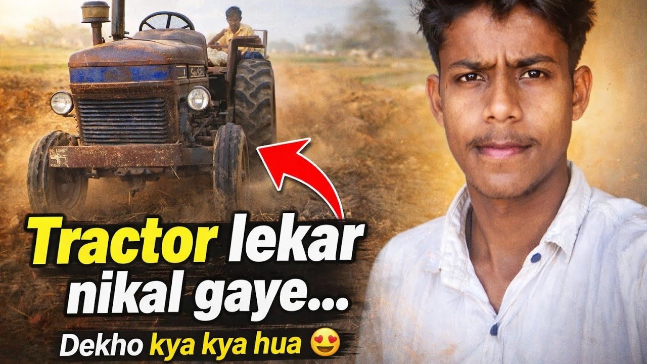 Aaj tractor lekar nikal gaye khet ki taraf… Dekho kya kya hua 😍🚜”