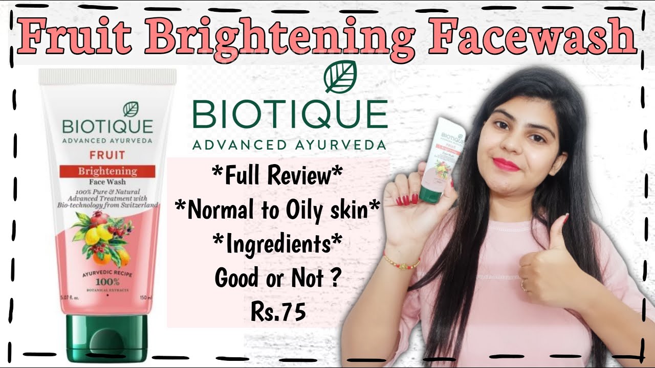 Biotique Fruit Brightening Face Wash | 100% Pure & Natural | Honest Review | Ingredients | #biotique
