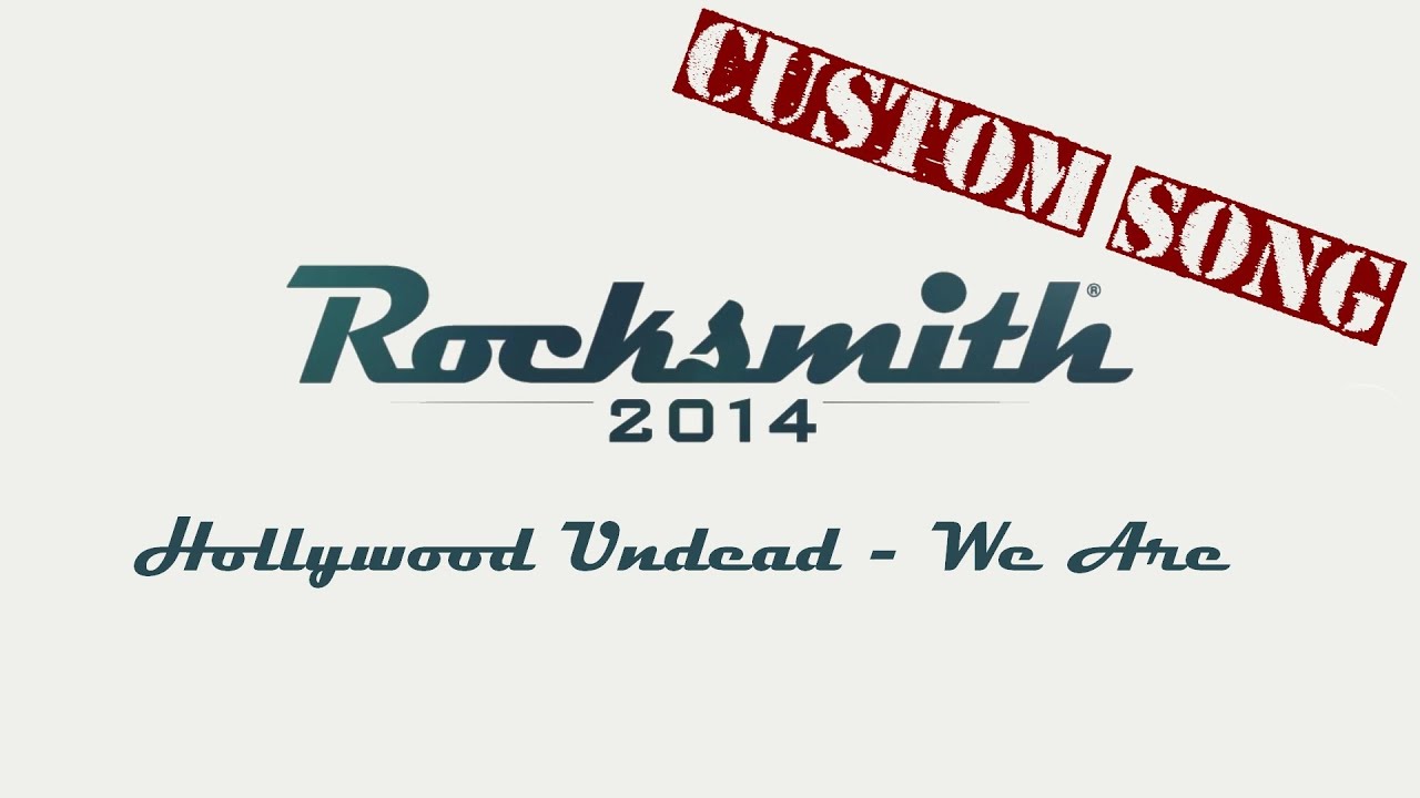 Rocksmith 2014: Hollywood Undead - We Are *Custom song*