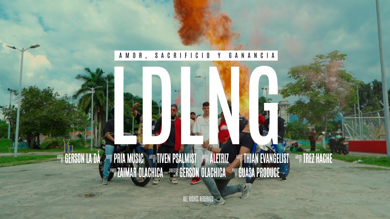 Gerson la dá. LDLNG. Ft. Varius (Video oficial) - Amor, sacrificio y ganancia