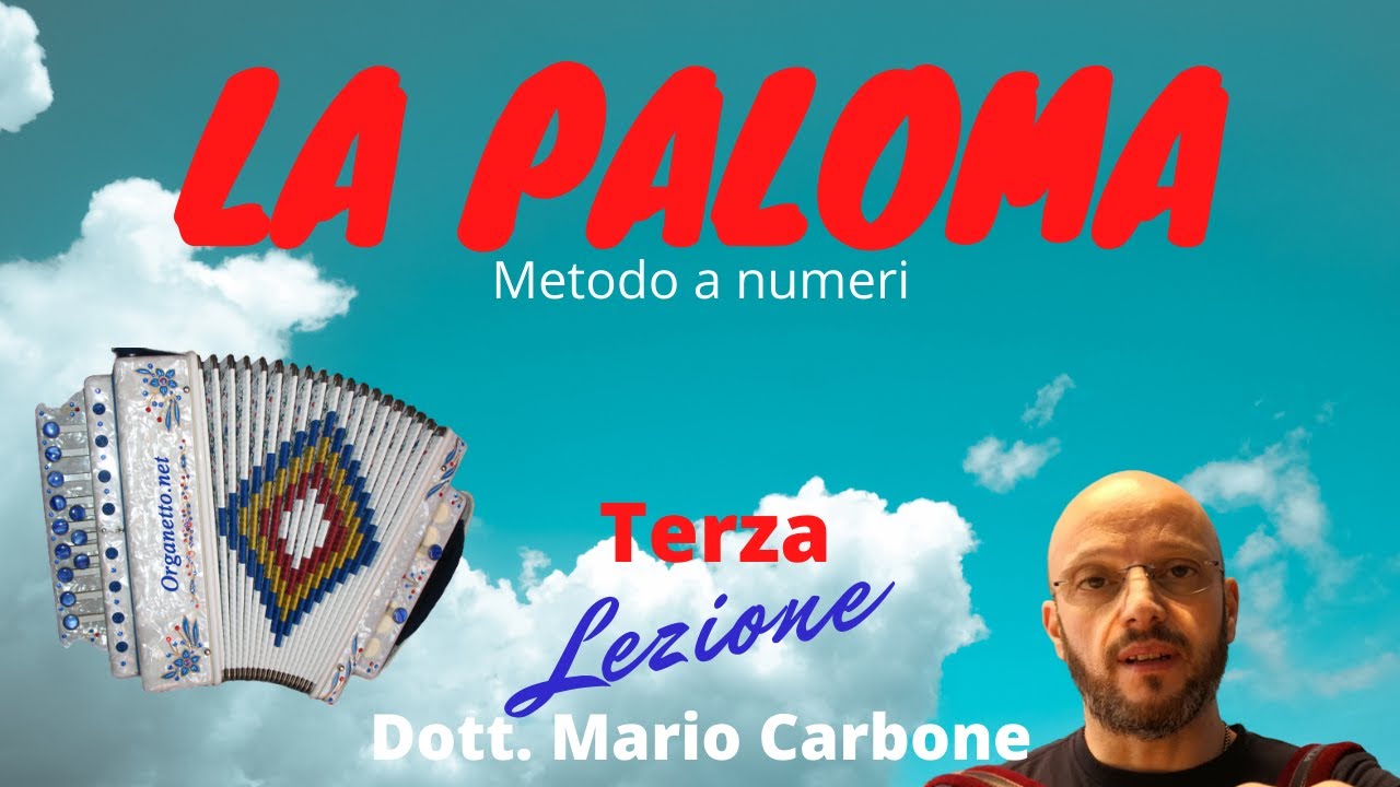Lezione di organetto  - 3a Lezione - LA PALOMA - Tango - Metodo a numeri del dott. Mario Carbone