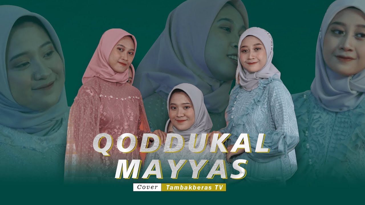 Qoddukal Mayyas (Ya Umri) cover Tambakberas TV | Voc. Finni Aghisna P, Erva Uyun N, Nilna Faizatul U