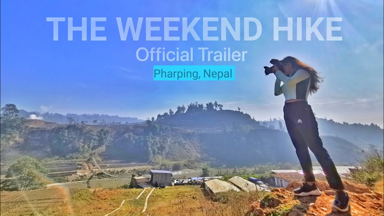 The Weekend Hike | Pharping Nepal [HD]