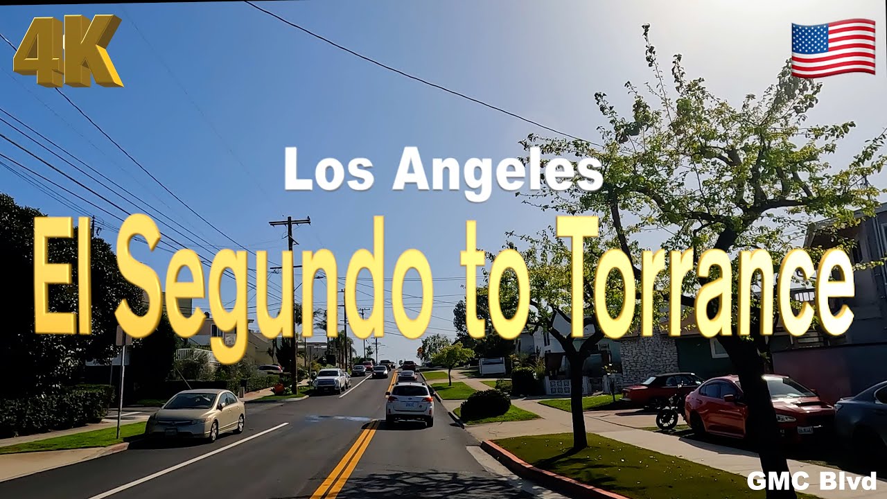 [4K] Los Angeles 🇺🇸, El Segundo to Torrance California USA - Drive