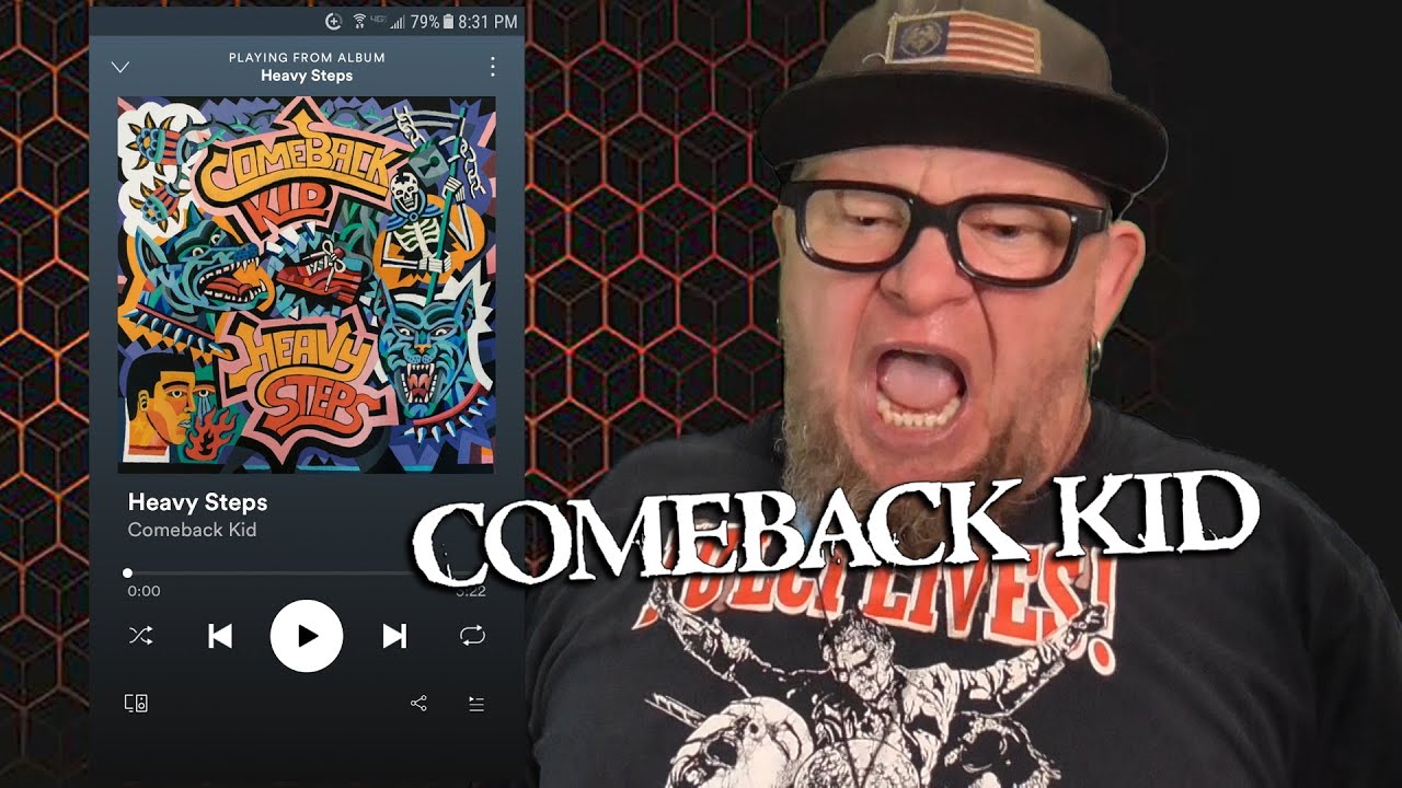 COMEBACK KID - Heavy Steps (First Listen)