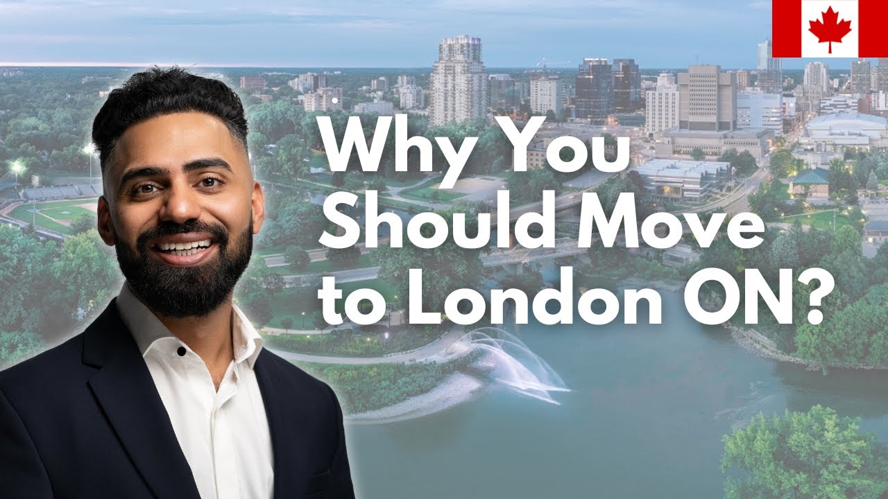 Why Choose London, Ontario, Canada as Your New Home | Realtor Harinder Kumar