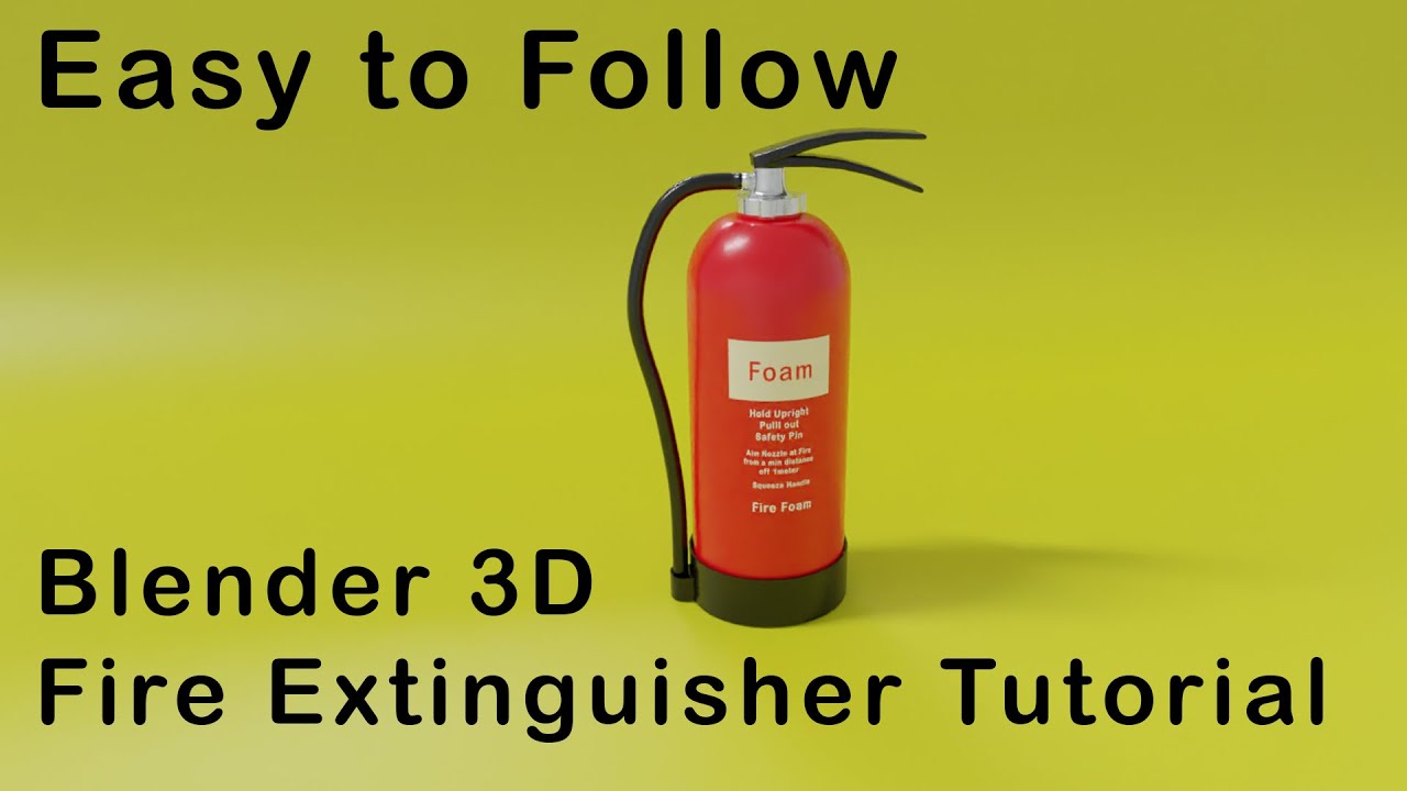 Blender 3D Easy to follow Extinguisher Tutorial