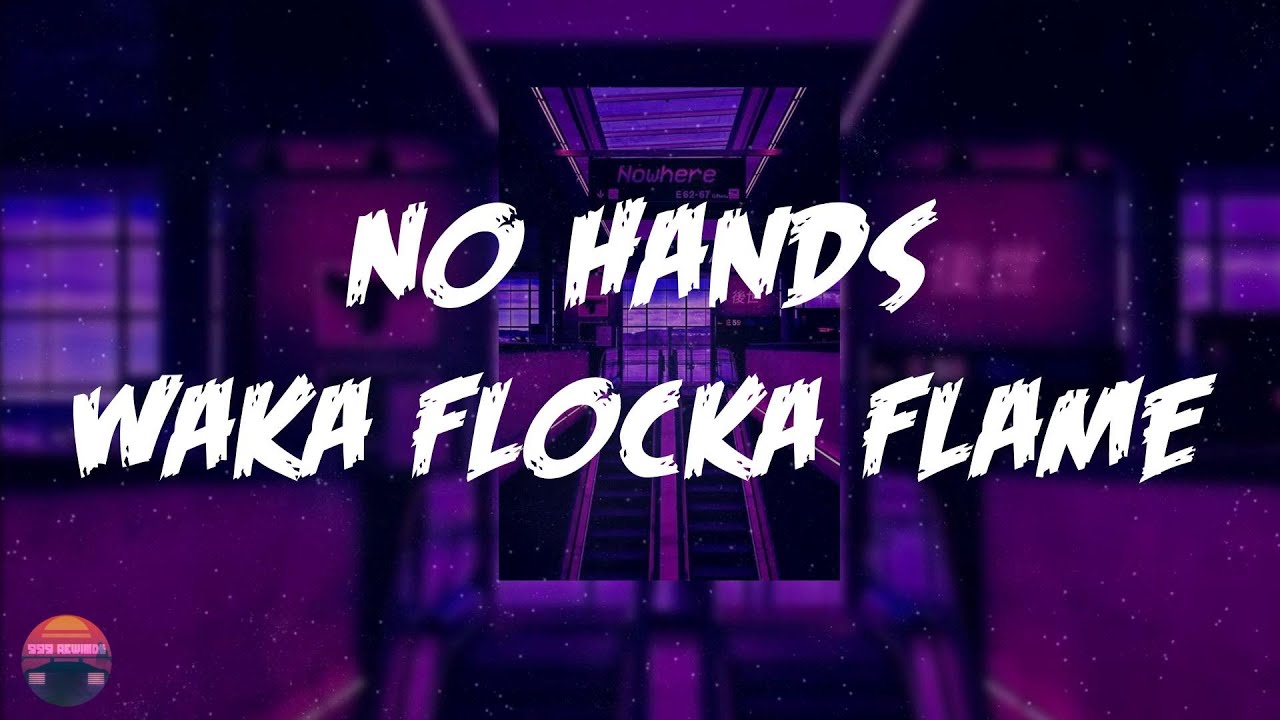 Waka Flocka Flame - No Hands (feat. Roscoe Dash & Wale) (Lyrics Video)