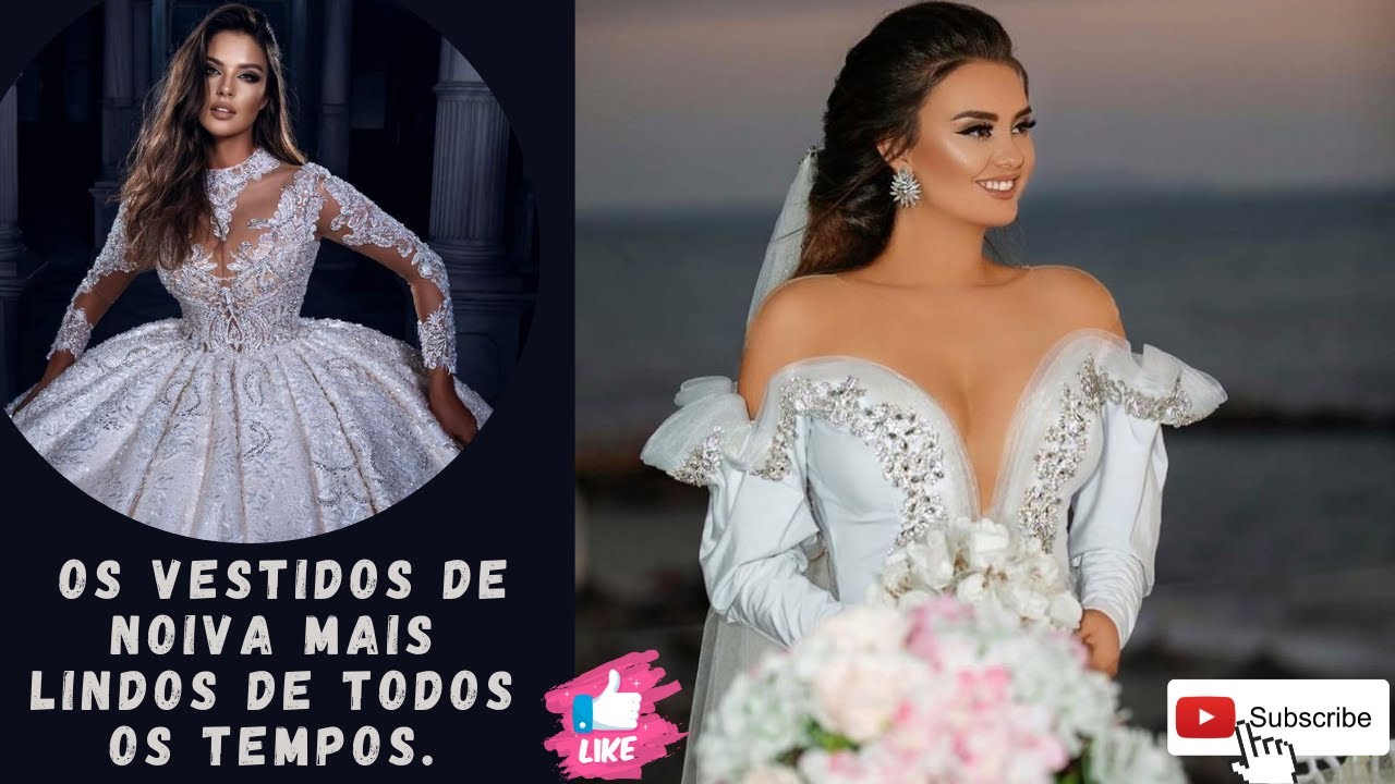 Noivas: Os Vestidos De Noiva Mais Lindos de todos os tempos. The most beautiful wedding dresses ever