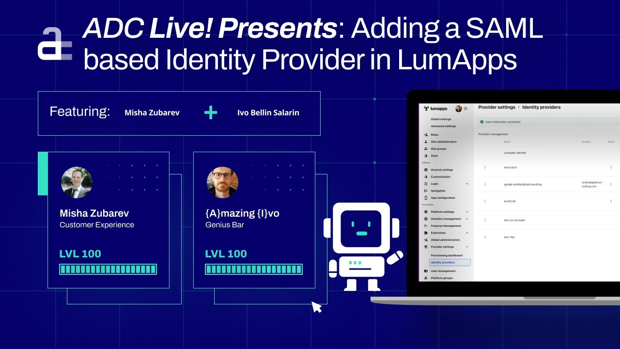 ADC Live! Presents  Adding a SAML based Identity Provider in LumApps