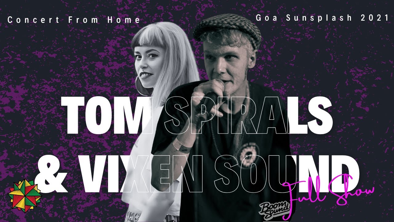 Tom Spirals & Vixen Sound | Concert from Home | Goa Sunsplash 2021 (Digital Edition)