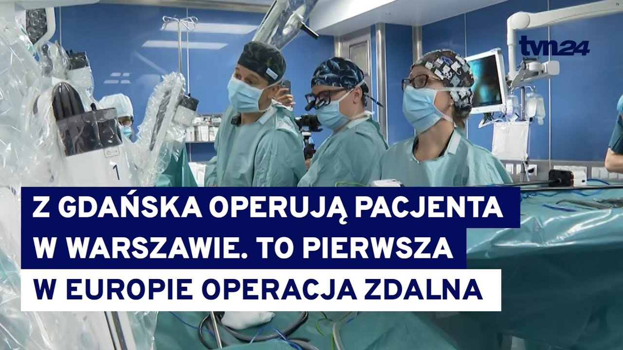 Pacjent w Warszawie, lekarze w Gdańsku. Pierwsza w Europie operacja na odległość @TVN24