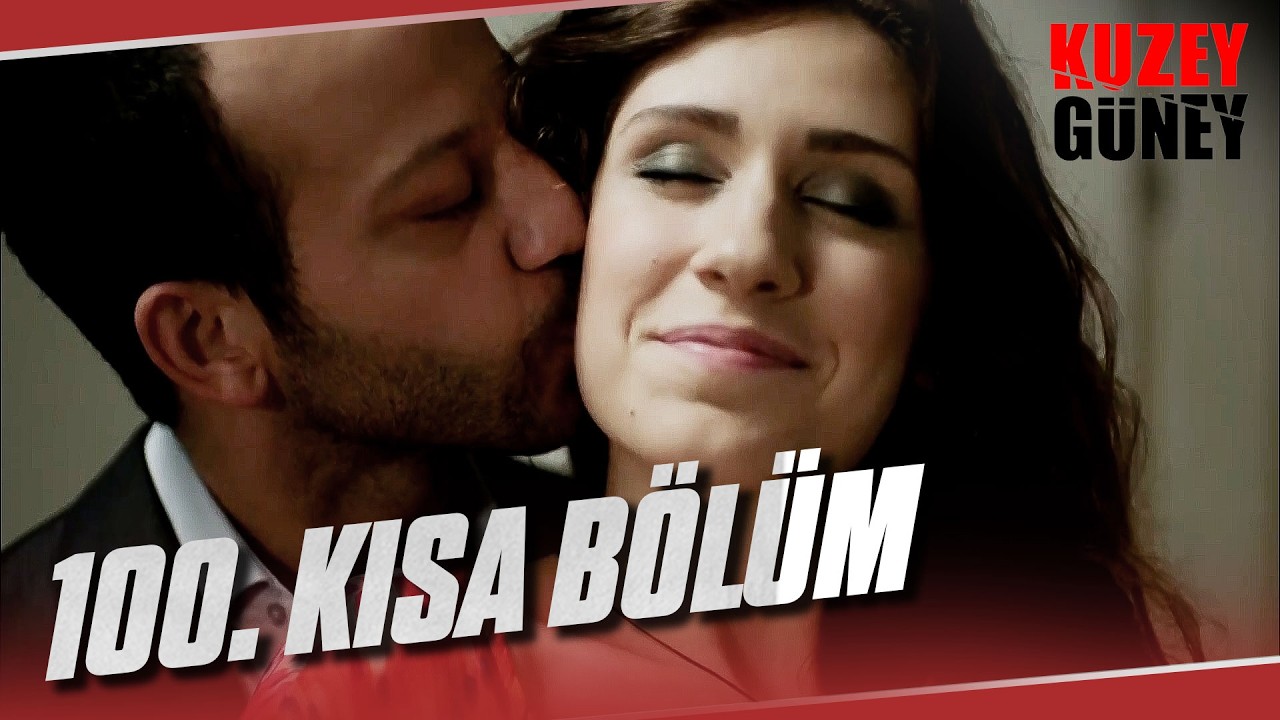Kuzey Güney 100. Kısa Bölüm