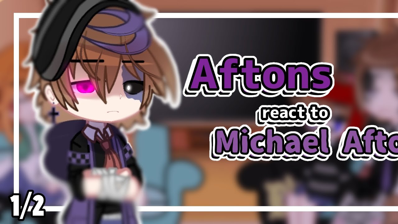 Aftons react to Michael Afton memes |• FNAF Aftons Family