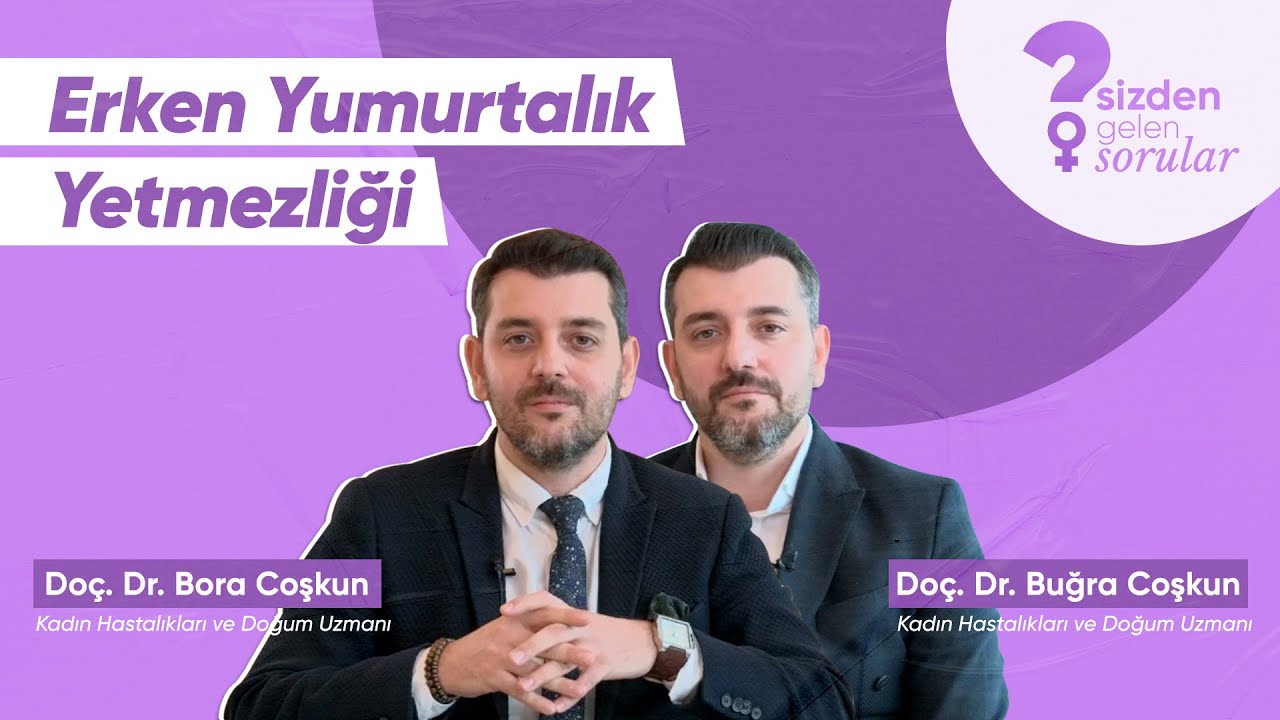 Erken Yumurtalık Yetmezliği Nedir?