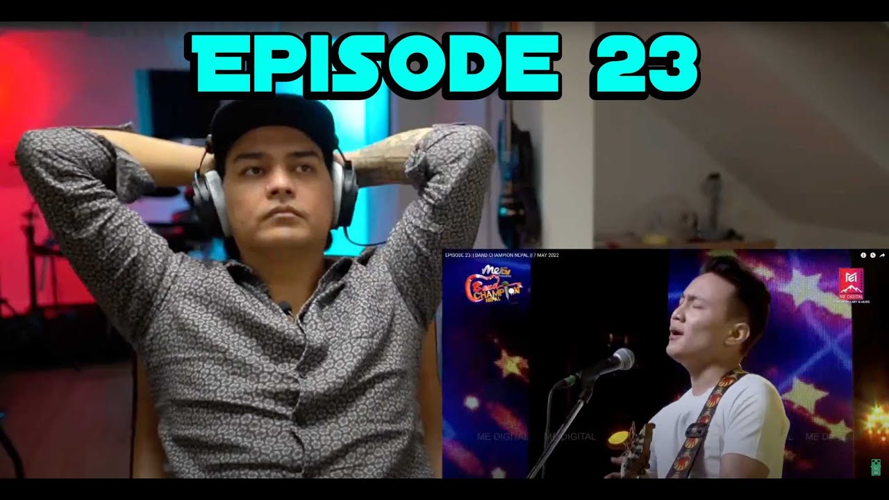 Reaction Video / Band Champion Nepal / Episode 23