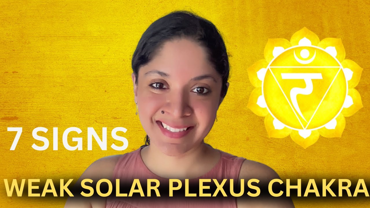7 Signs You Have a Blocked Solar Plexus Chakra
