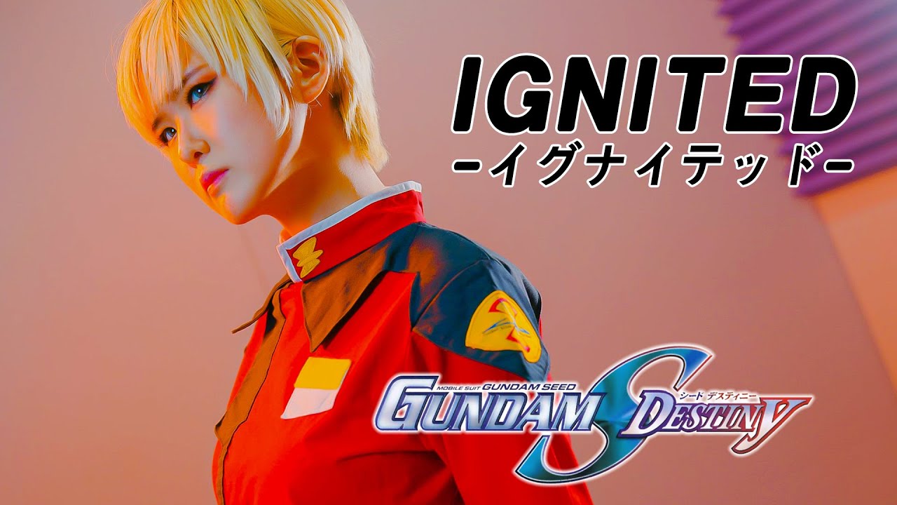 ignited｜Gundam SEED DESTINY [Studio aLf]