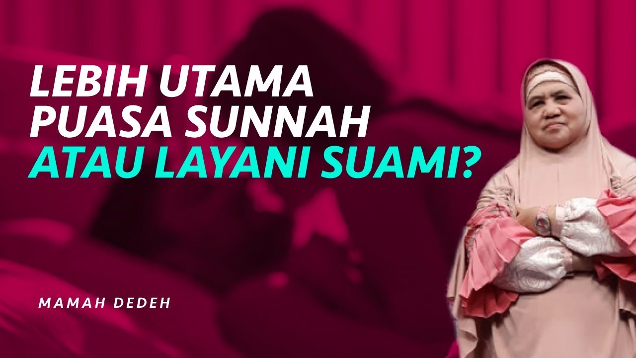 Bolehkah Membatalkan Puasa Sunnah Karena Suami Minta Dilayani? Rumah Mamah Dedeh