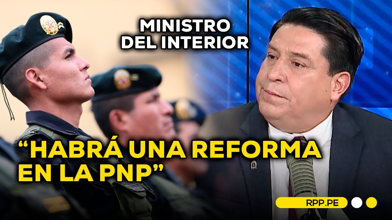 Ministro del Interior advierte que no habr&aacute; espacio para corrupto dentro de la POLIC&Iacute;A #ADNRPP