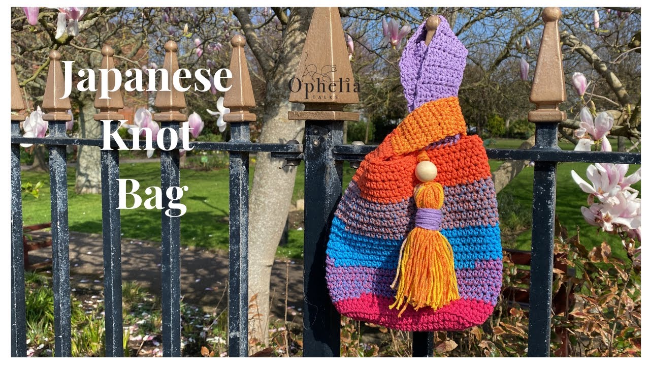 Crochet Knot Bag Tutorial // Japanese Knot Bag // Ophelia Talks Crochet