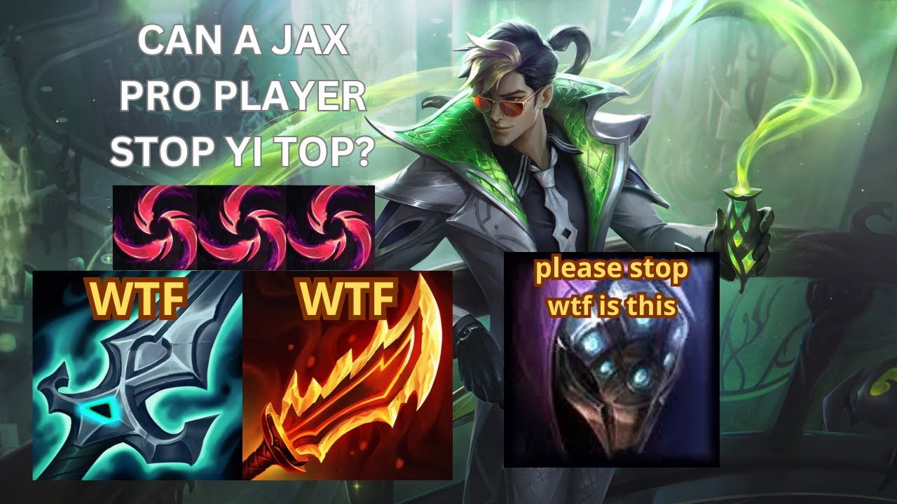 CAN A JAX PRO PLAYER STOP MASTER YI TOP?