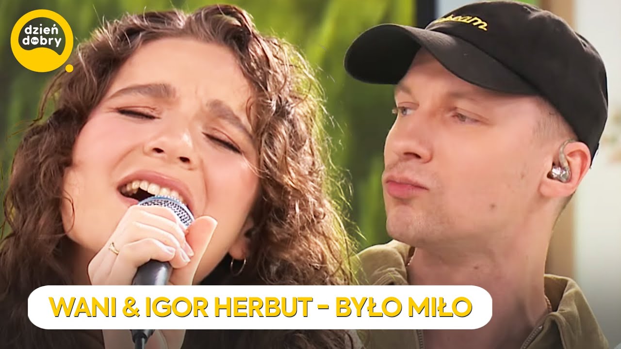 WANI & IGOR HERBUT - BYŁO MIŁO | Dzień Dobry TVN