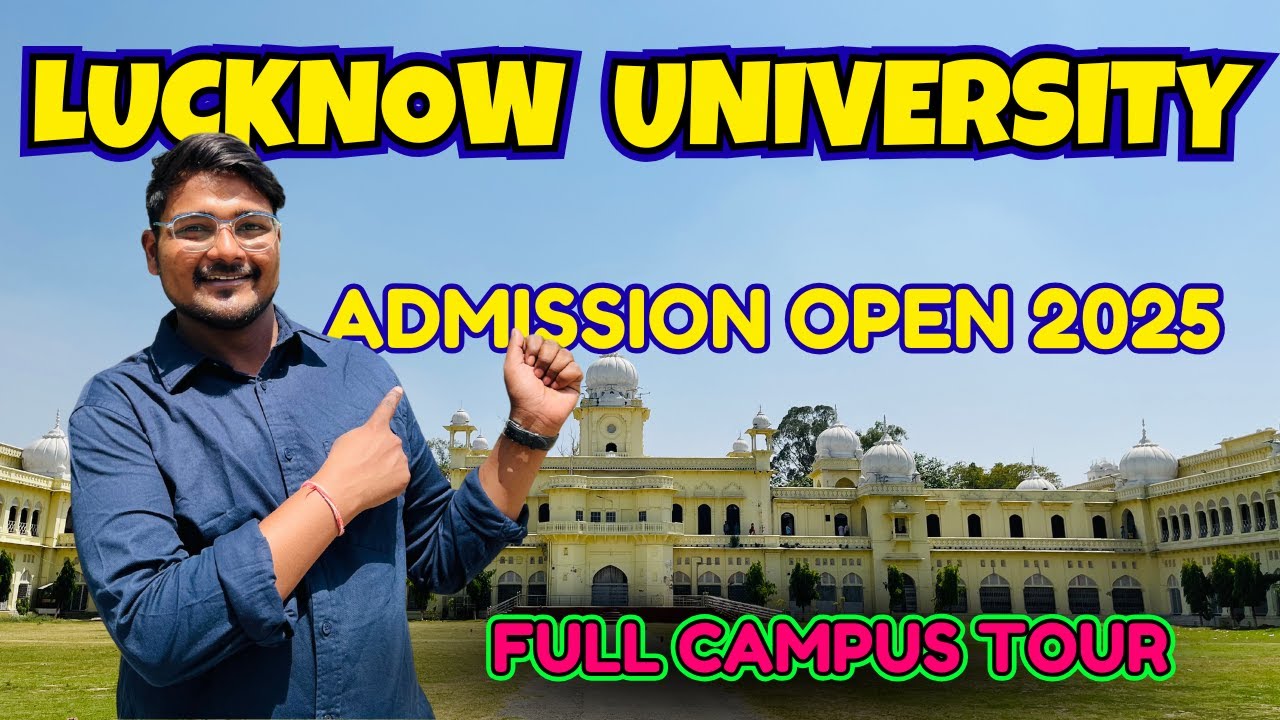 Lucknow University | Admission 2025 | Full Campus Tour #vlog #lucknowuniversity #admission #campus
