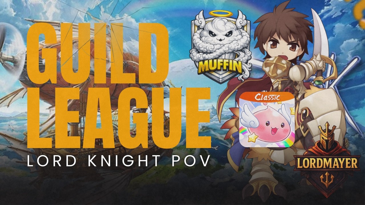 RAGNAROK ORIGIN CLASSIC - CBT | GUILD LEAGUE | MUFFIN GUILD | LORD KNIGHT POV