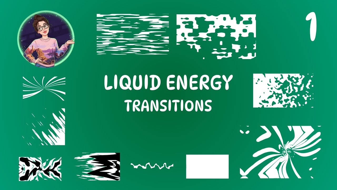 Liquid Energy Transitions - Green Screen