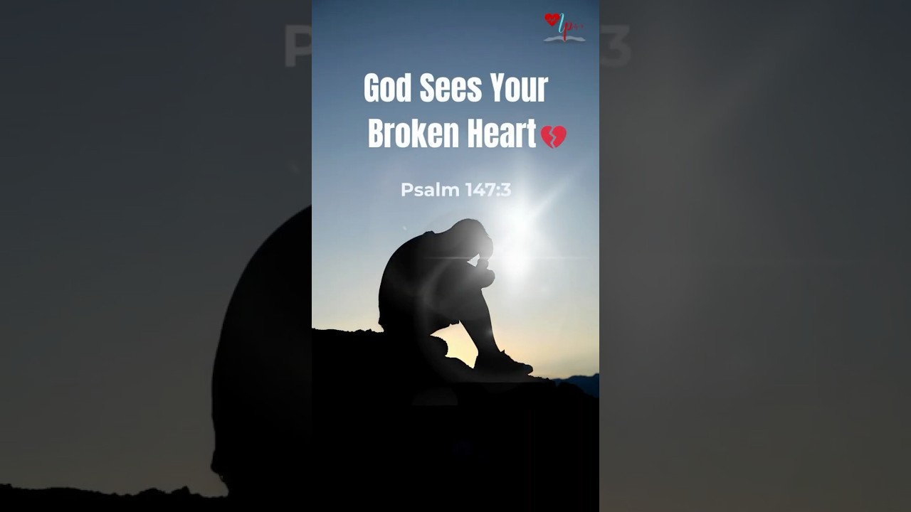 "Still Broken? God Heals What You Don’t Show | Psalm 147:3 💔🙏"