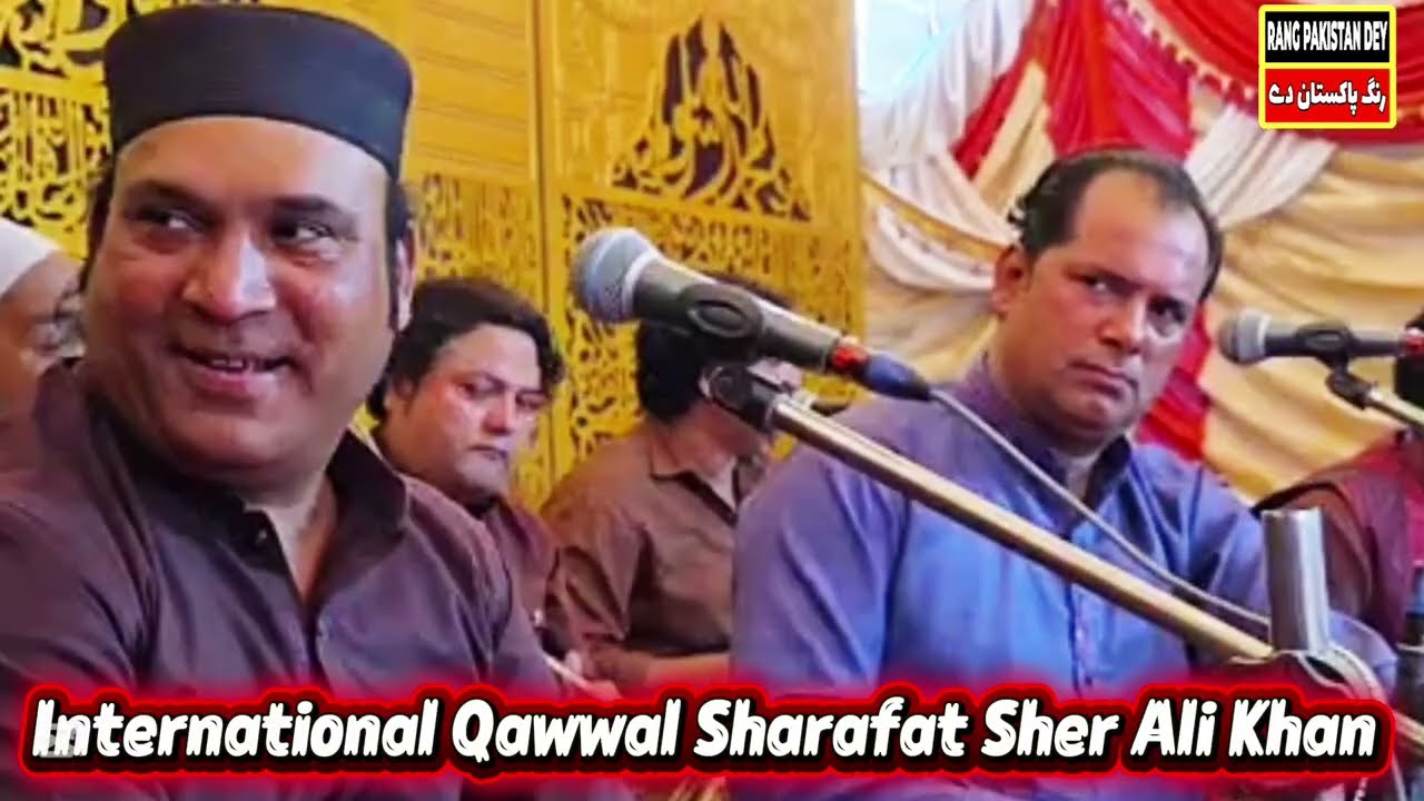 Sharafat Sher Ali Khan Qawwal #Bestqawali 