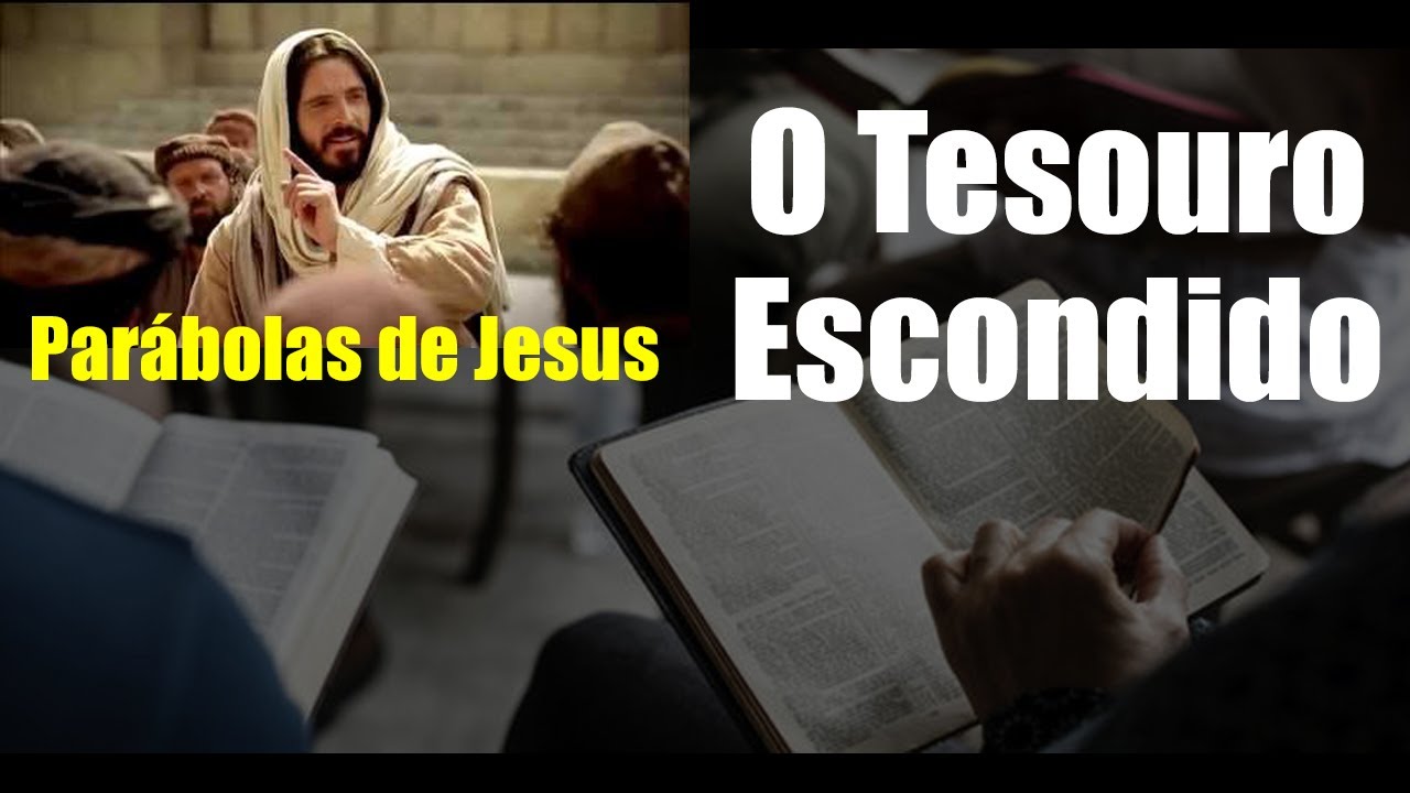 Parábola do Tesouro Escondido - Estudo Bíblico Explicação