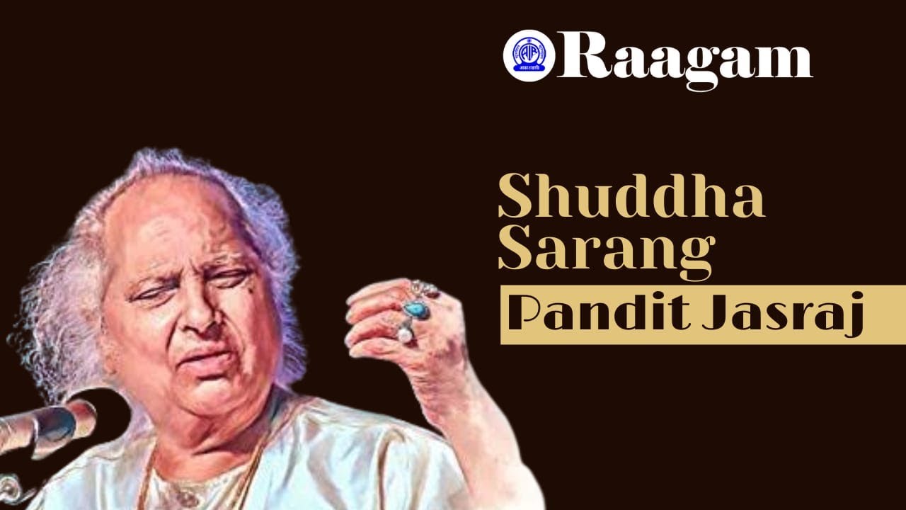 Pandit Jasraj II Raga - Shuddha Sarang