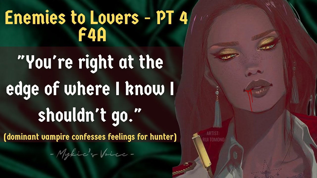 Enemies to Lovers | Vampire confesses feelings to Hunter⛓🩸(F4A) [Confession] [Roleplay] PT4