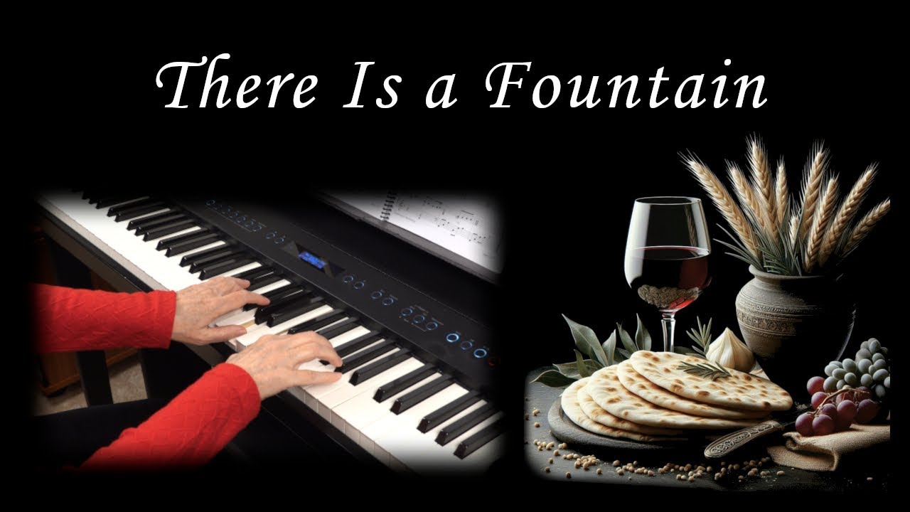 There Is a Fountain (from 