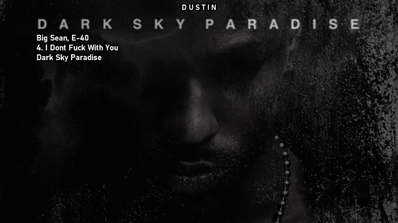 Big Sean &bull; I Don&rsquo;t Fuck With You Ft E-40 ❪Subtitulado Espa&ntilde;ol❫