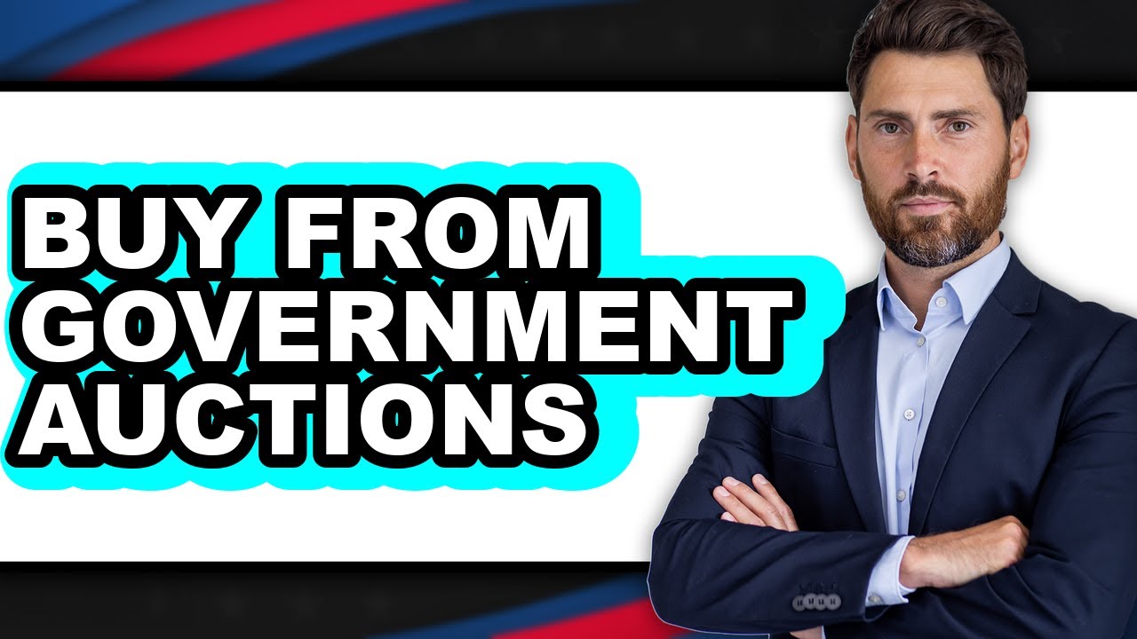 How To Buy From Government Auctions - Step By Step