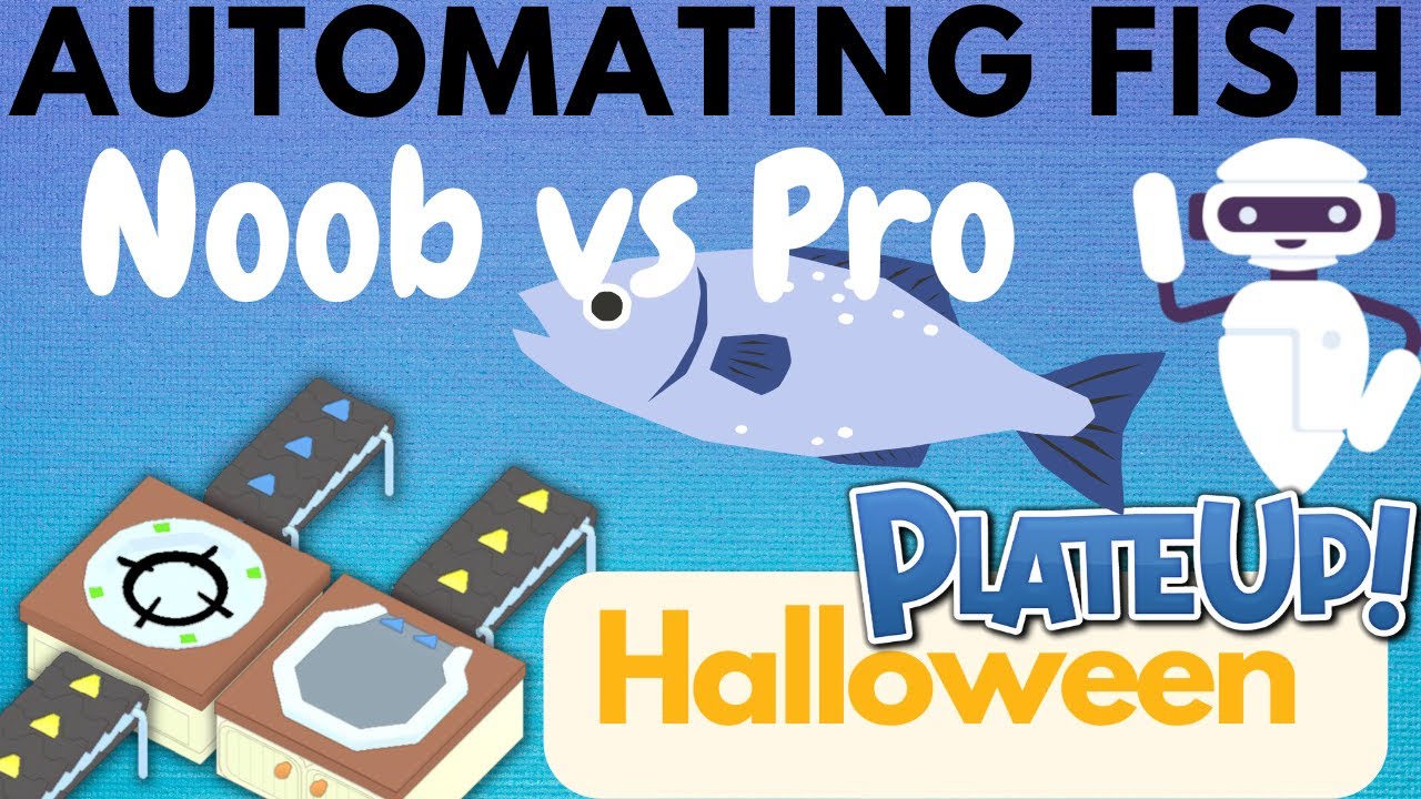 Automating Fish Pro Style with Halloween Update - PlateUp!